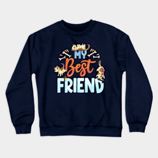My Best Friend Crewneck Sweatshirt